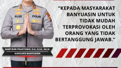 Kapolres Banyuasin Imbau Masyarakat Tak Terprovokasi