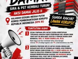 SIRA dan PST Kembali Geruduk KPK, Desak Usut Tuntas Dugaan Korupsi di Muara Enim hingga Aktor Intelektual