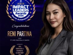 Raih Asia Impact Leaders Awards 2026,Reni Partina : Bukti Kepemimpinan Visioner Perempuan Indonesia Mendunia