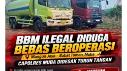 BBM Ilegal Diduga Dibiarkan Beroperasi di Babat Toman Muba, Kapolres Disorot — Mabes Polri dan Propam Diminta Turun Tangan