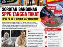 Bangunan SPPG Tangga Takat Diduga Masuk Rumija, PBG Belum Ditunjukkan: UPTD PU SU II Didesak Jangan Tutup Mata